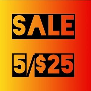 5 for $25 Sale - Click for Info!